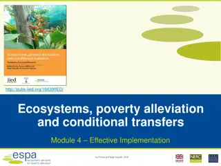 Ecosystems, Poverty Alleviation and Conditional Transfers: Effective Implementation