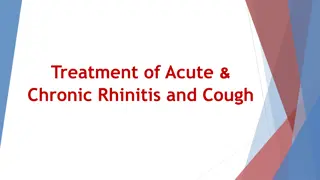 Treatment of Acute & Chronic Rhinitis and Cough