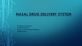 Nasal Drug Delivery System: Anatomy, Physiology, and Applications