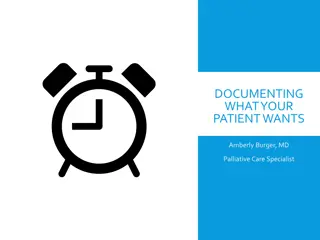 DOCUMENTING  WHAT YOUR  PATIENT WANTS
