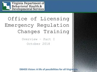 Overview of Licensing Emergency Regulation Changes - October 2018