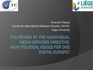 Review of Audiovisual Media Services Directive: Many Political Voices for Digital Europe?