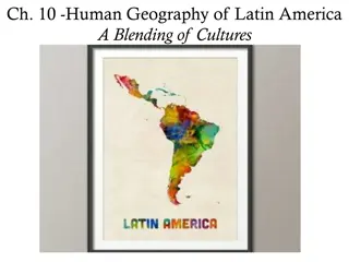 Human Geography of Latin America: Blending Cultures in Mexico