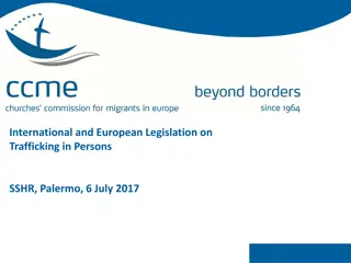 International and European Legislation on Trafficking in Persons