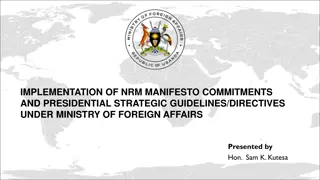 Implementation of NRM Manifesto Commitments and Presidential Directives