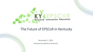 Future of EPSCoR in Kentucky - Establishing Research Programs