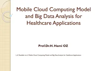 Mobile Cloud Computing Model and Big Data Analysis for Healthcare Applications