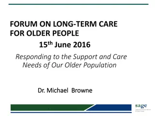 Support and Care Needs of Older Population: Responding to Challenges
