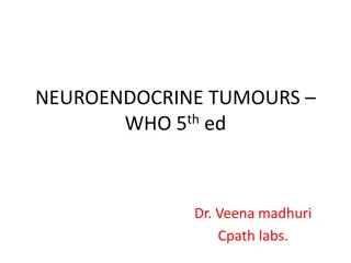 Understanding Neuroendocrine Tumours WHO 5th Edition