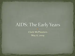 Early Years of AIDS Epidemic: Insights and Questions