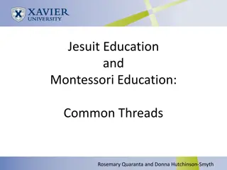 Common Threads Between Jesuit and Montessori Education