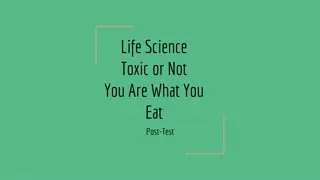 Life Science: Toxic Or Not - What You Eat Post-Test