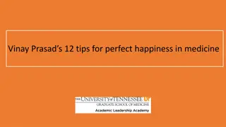 Vinay Prasad's 12 Tips for Perfect Happiness in Medicine