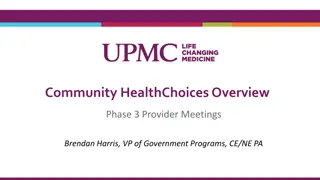 Community HealthChoices Overview Provider Meetings - Brendan Harris, VP of Government Programs