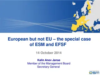 European Special Cases: ESM and EFSF 14 October 2014