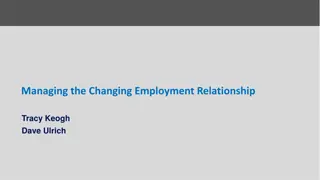 Managing the Changing Employment Relationship - Tectonic Shifts and Employee Experience Evolution