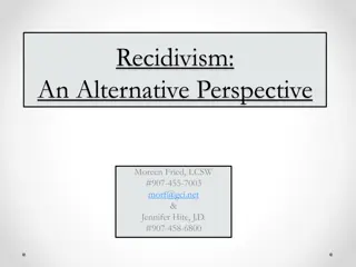 Recidivism: An Alternative Perspective