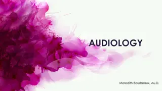 Audiology: Evaluation, Diagnosis, and Treatment