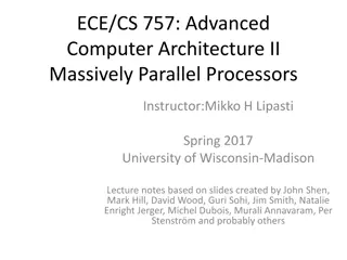 Advanced Computer Architecture II: Massively Parallel Processors