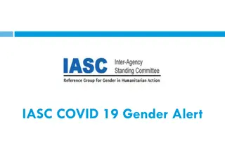 IASC COVID-19 Gender Alert - Guidance for Humanitarian Stakeholders
