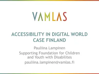 Promoting Accessibility in Digital World - Case Finland