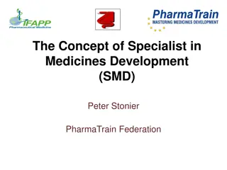 Specialist in Medicines Development Overview