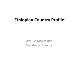 Ethiopian Country Profile: Key Statistics and Policies