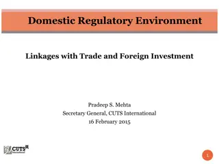 Domestic Regulatory Environment Linkages with Trade and Foreign Investment