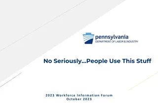 2023 Workforce Information Forum: No Seriously People Use This Stuff