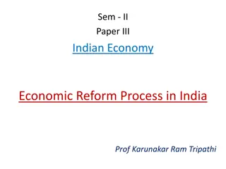 Indian Economy Reform Process in 1991 & Macroeconomic Stabilization