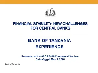 Financial Stability Challenges for Central Banks: Bank of Tanzania Experience