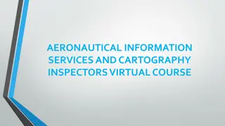 Aeronautical Information Services & Cartography Inspectors Course