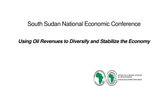 Enhancing South Sudan's Economy: Utilizing Oil Revenues for Diversification and Stability