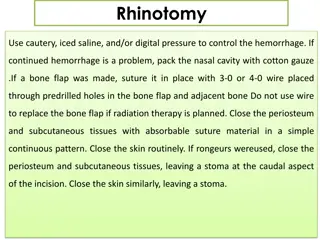Surgical Approach and Management for Rhinotomy Procedures