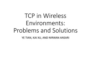 TCP in Wireless Environments: Challenges and Solutions