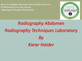 Radiography Techniques for Abdomen Imaging in Radiology Department