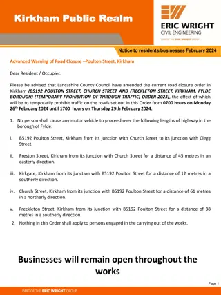 Advanced Warning of Road Closure: Kirkham Road Closure Order February 2024
