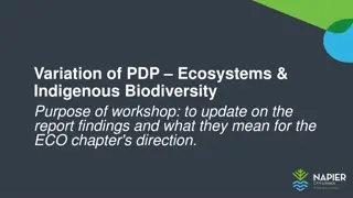 Update on PDP Ecosystems & Indigenous Biodiversity Report Findings