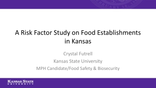 A Risk Factor Study on Food Establishments in Kansas