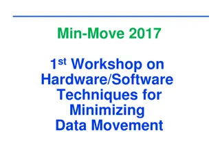 Hardware/Software Techniques for Minimizing Data Movement Workshop