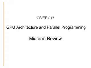 GPU Architecture and Parallel Programming Midterm Review