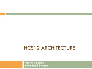 Overview of HCS12 Architecture and Freescale Designs