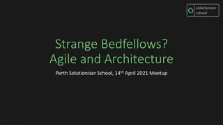 Agile and Architecture: Strange Bedfellows in Perth