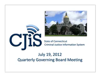 State of Connecticut Criminal Justice Information System Quarterly Board Meeting