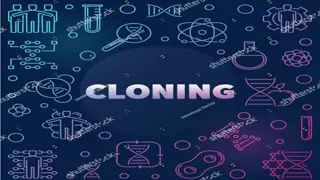 Cloning in Biology and Biotechnology