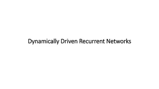 Understanding Dynamic Recurrent Networks