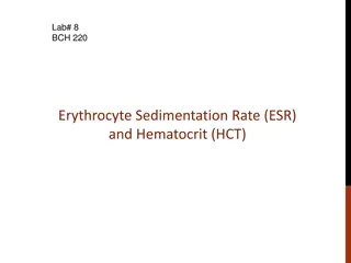 Laboratory Techniques: Erythrocyte Sedimentation Rate (ESR) & Hematocrit (HCT)