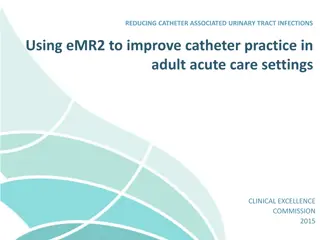 Improving Catheter Practice in Adult Acute Care Settings