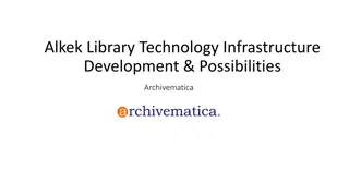 Alkek Library Technology Infrastructure Development & Possibilities