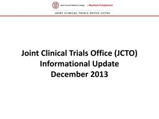 Joint Clinical Trials Office (JCTO) Informational Update - December 2013